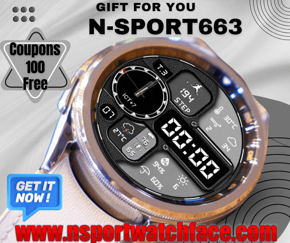 Free 100 Coupons N-Sport663 Watch Face - Samsung Watch Ultra/7/6/5/4 N-Sport Watch Face Free 100 Coupons N-Sport663 Watch Face – Samsung Watch Ultra/7/6/5/4 - N-Sport Watch Face