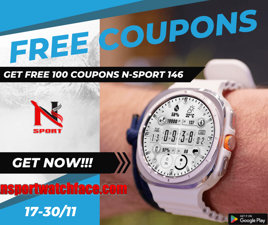 Free 100 Coupons N-Sport 146 Watch Face Shorttime! Speacial Review &Amp; Get 1More Face!!! N-Sport Watch Face Free 100 Coupons N-Sport 146 Watch Face Shorttime! Speacial Review & Get 1More Face!!! - N-Sport Watch Face