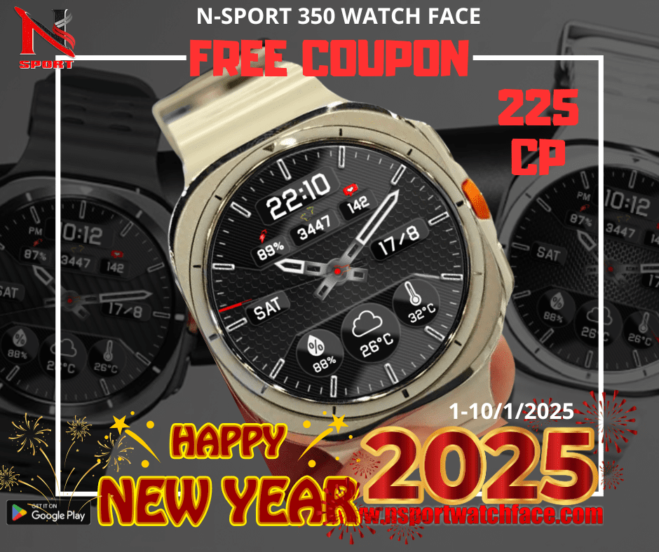 Celebrate The New Year 2025 -Free 225 Coupons N-Sport 350 Watch Face N-Sport Watch Face Celebrate The New Year 2025 -Free 225 Coupons N-Sport 350 Watch Face - N-Sport Watch Face