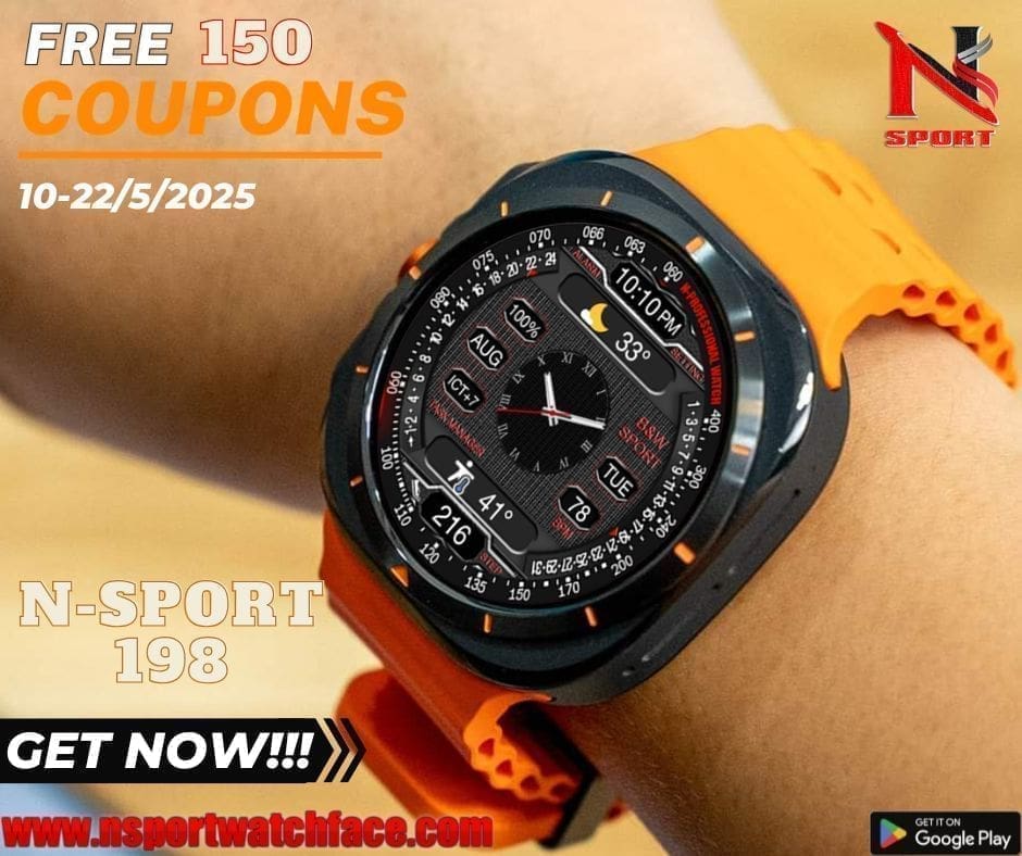 Free 150 Coupons For N-Sport 198 Watch Face – Elevate Your Smartwatch Experience! N-Sport Watch Face Free 150 Coupons For N-Sport 198 Watch Face – Elevate Your Smartwatch Experience! - N-Sport Watch Face